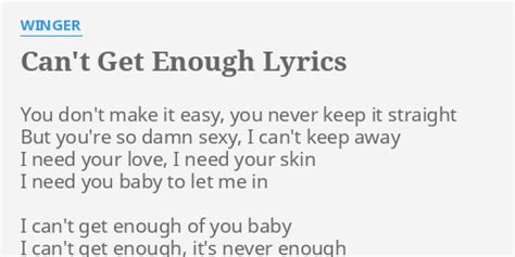 lyrics can't get enough|winger can't get enough lyrics.